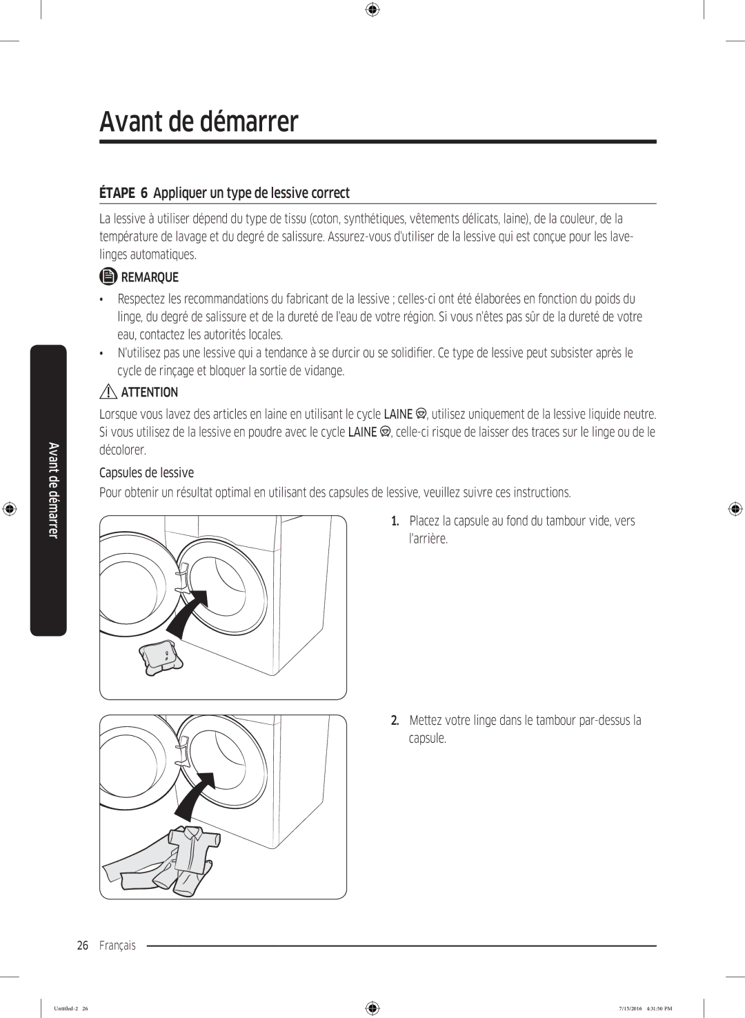Samsung WW80K4437YW/EF, WW90K4437YW/EF, WW90K44305W/EF, WW70K4437YW/EF manual Étape 6 Appliquer un type de lessive correct 