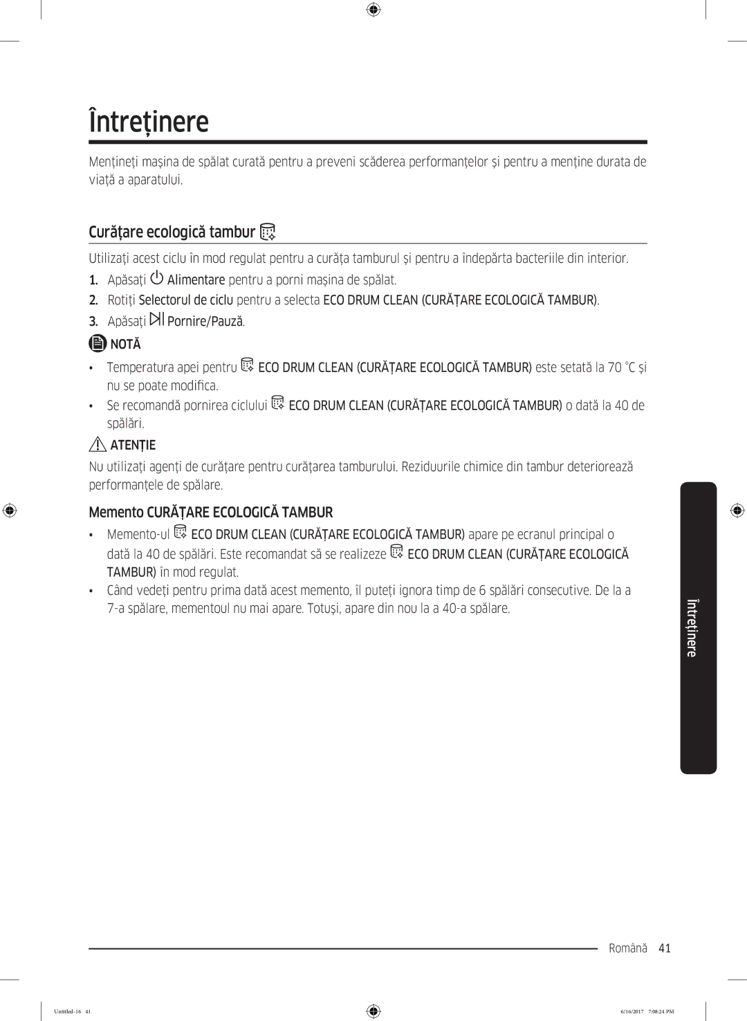 Samsung WW90K5410UX/LE manual Curăţare ecologică tambur, Memento Curăţare Ecologică Tambur 