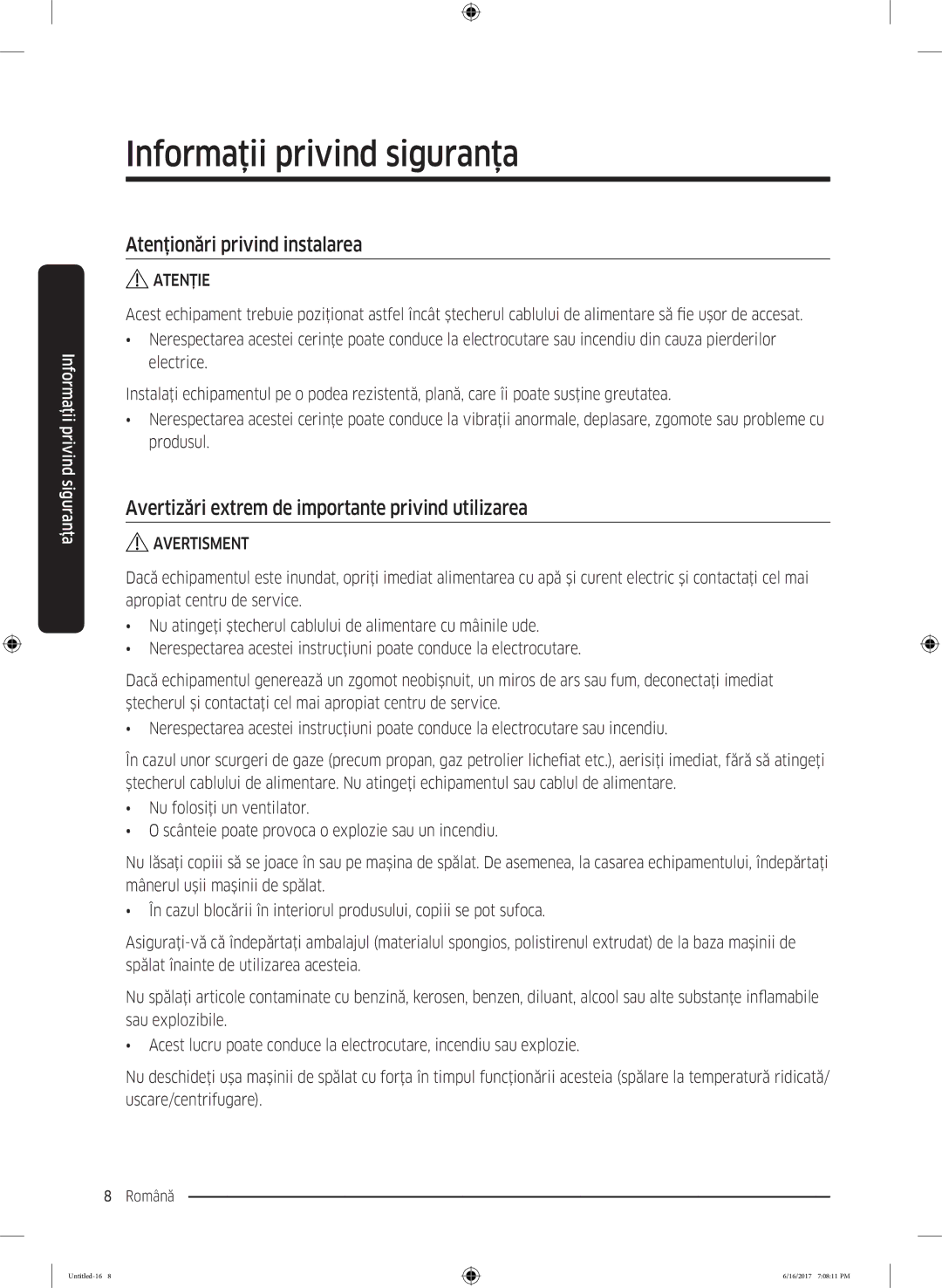 Samsung WW90K5410UX/LE manual Atenţionări privind instalarea, Avertizări extrem de importante privind utilizarea 