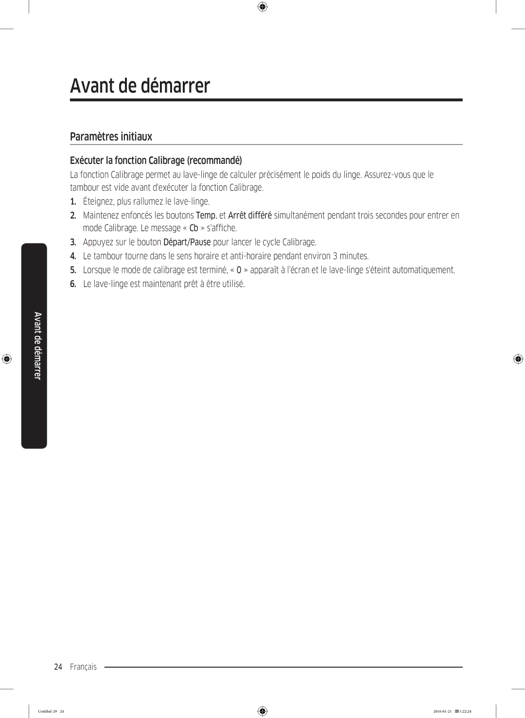 Samsung WW80K5213WW/EF, WW90K5413WW/EF Avant de démarrer, Paramètres initiaux, Exécuter la fonction Calibrage recommandé 