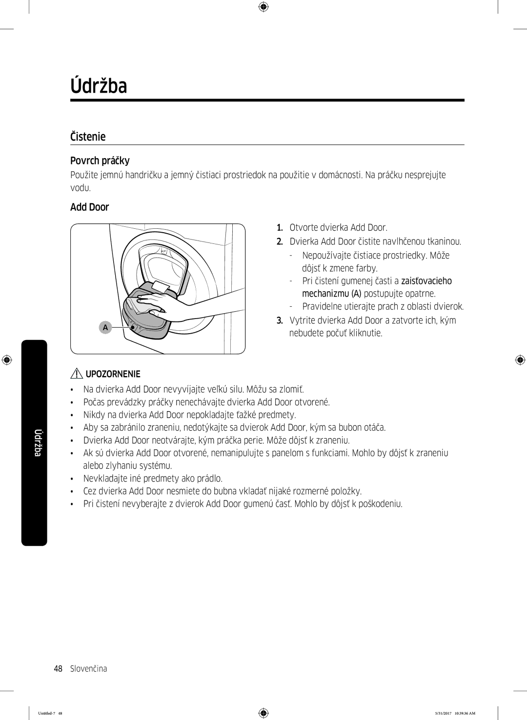 Samsung WW90K6414QW/ZE, WW90K6414QW/LE, WW80K6414QW/LE manual Čistenie, Povrch práčky, Add Door 