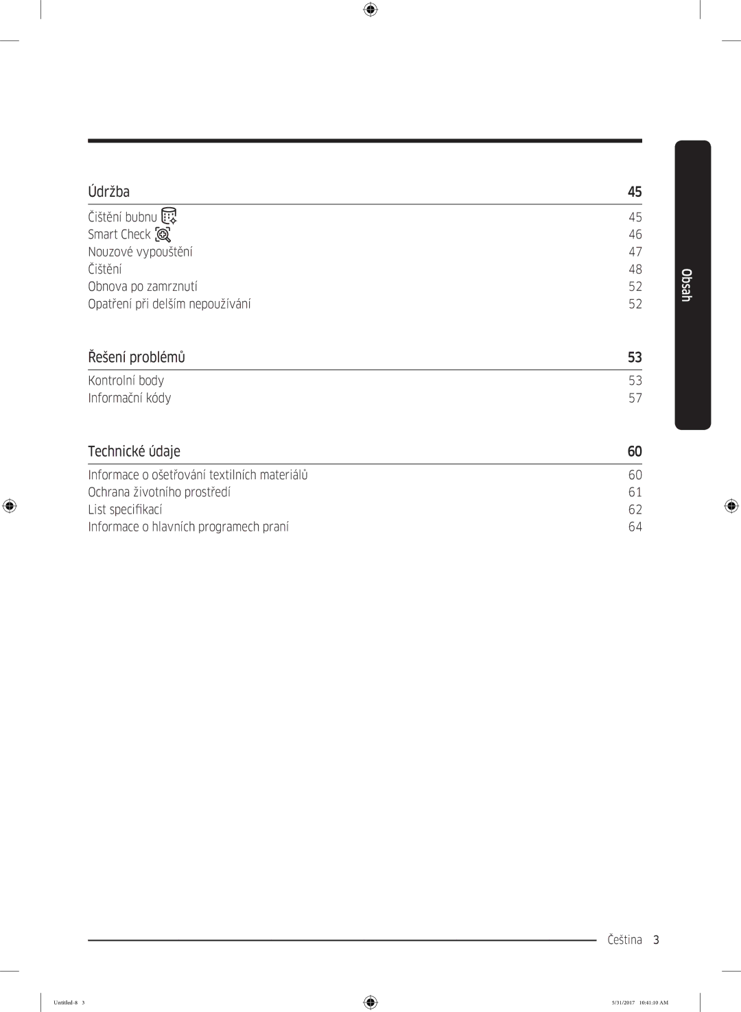 Samsung WW90K6414QW/LE, WW80K6414QW/LE manual Údržba, Řešení problémů, Technické údaje, Kontrolní body Informační kódy 