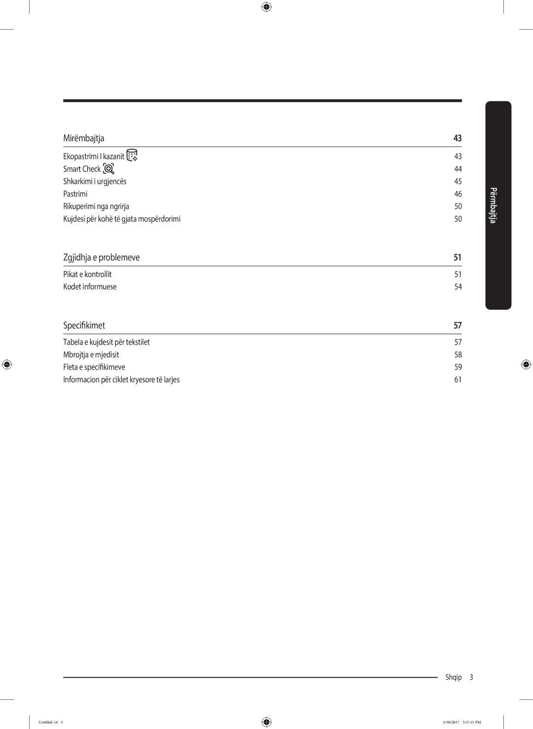 Samsung WW90K6414QW/LE manual Mirëmbajtja, Zgjidhja e problemeve, Specifikimet, Pikat e kontrollit Kodet informuese 