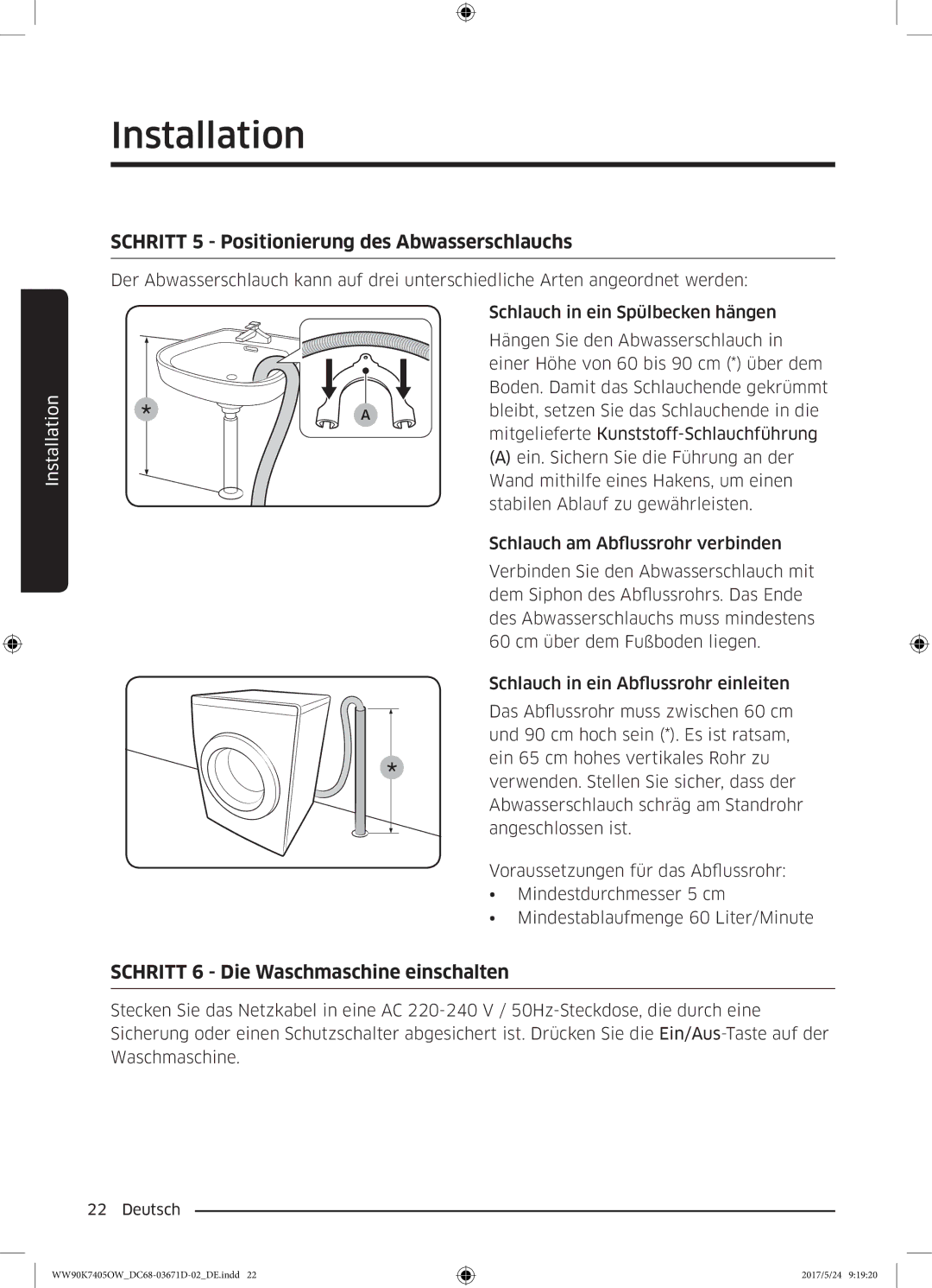 Samsung WW90K7405OW/EG manual Schritt 5 Positionierung des Abwasserschlauchs 