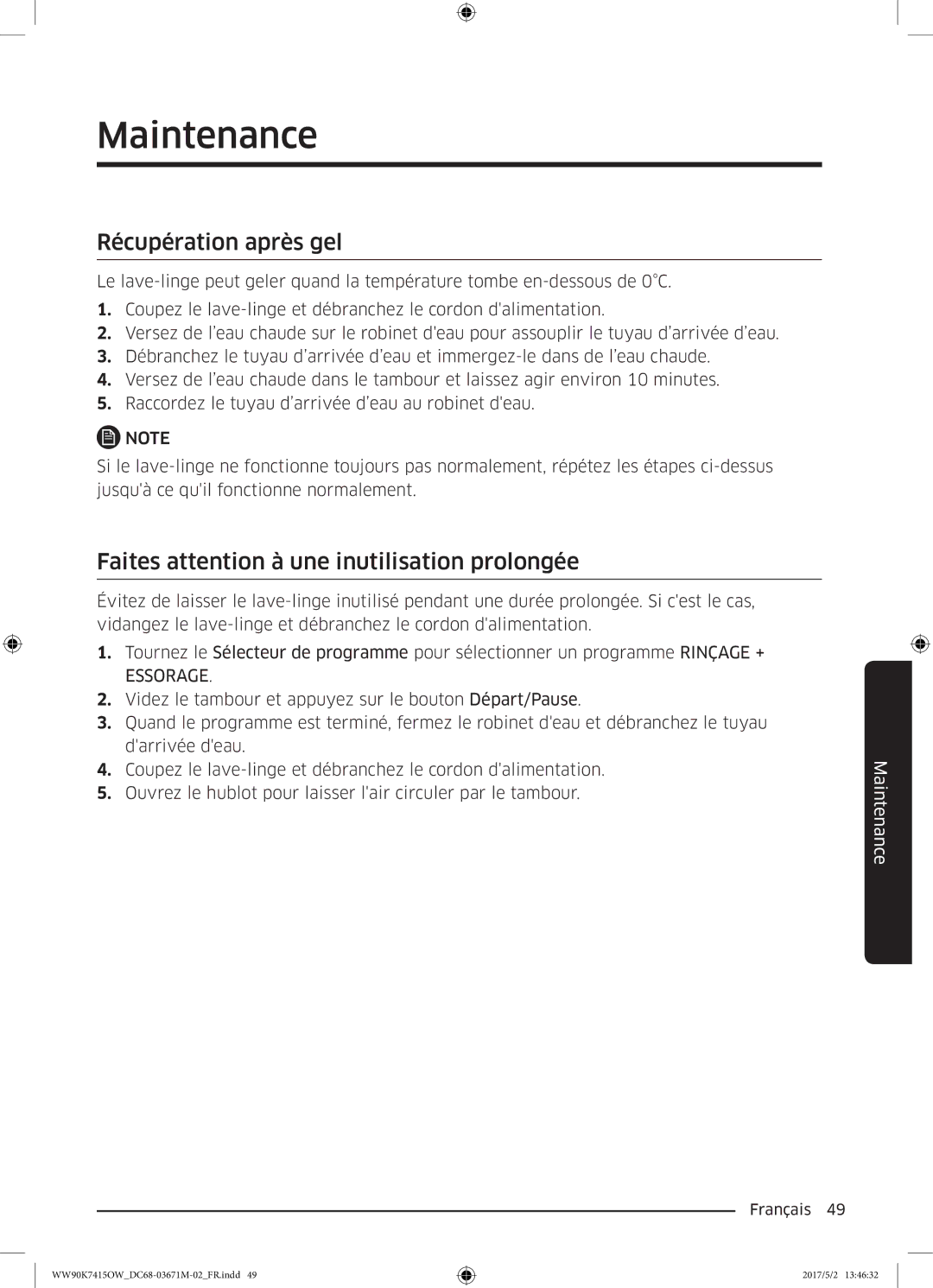 Samsung WW90K7415OW/EF manual Récupération après gel, Faites attention à une inutilisation prolongée 