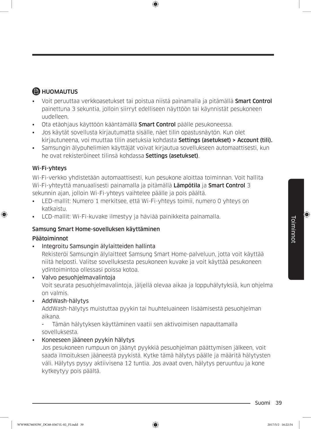 Samsung WW90K7605OW/EE manual Huomautus 