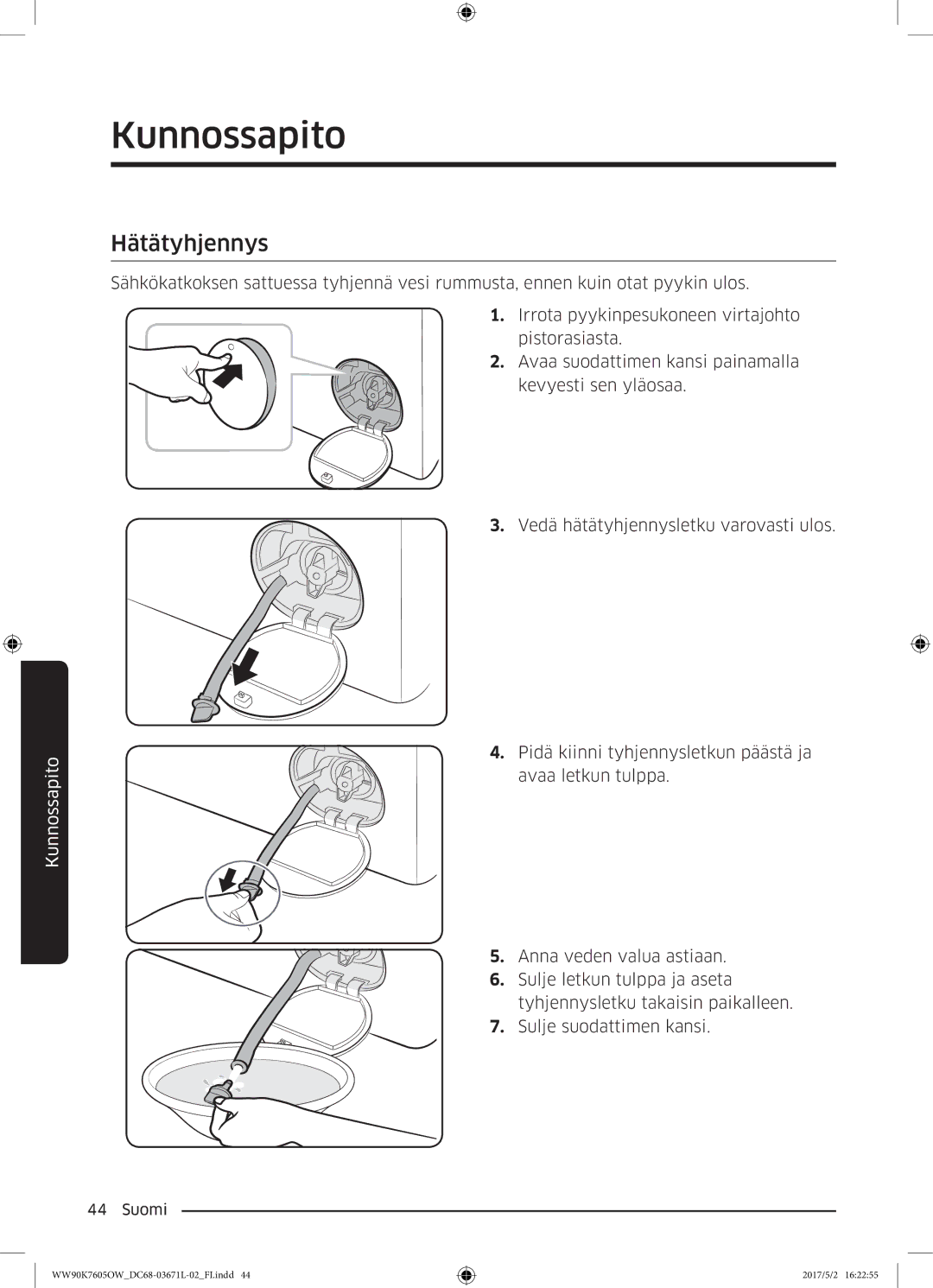 Samsung WW90K7605OW/EE manual Hätätyhjennys 