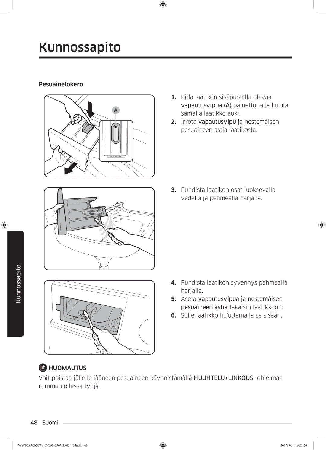 Samsung WW90K7605OW/EE manual Pesuainelokero 