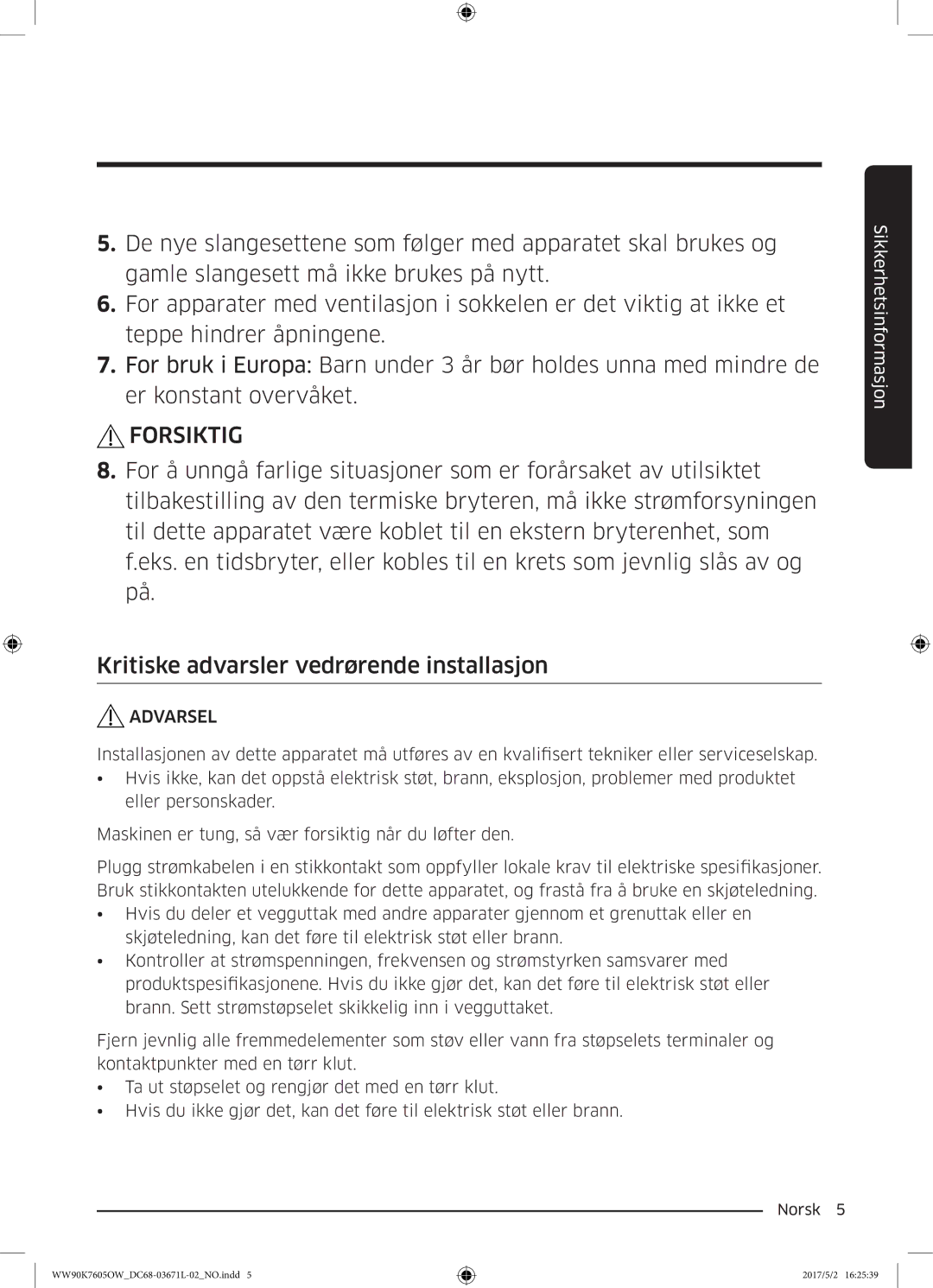 Samsung WW90K7605OW/EE manual Forsiktig 