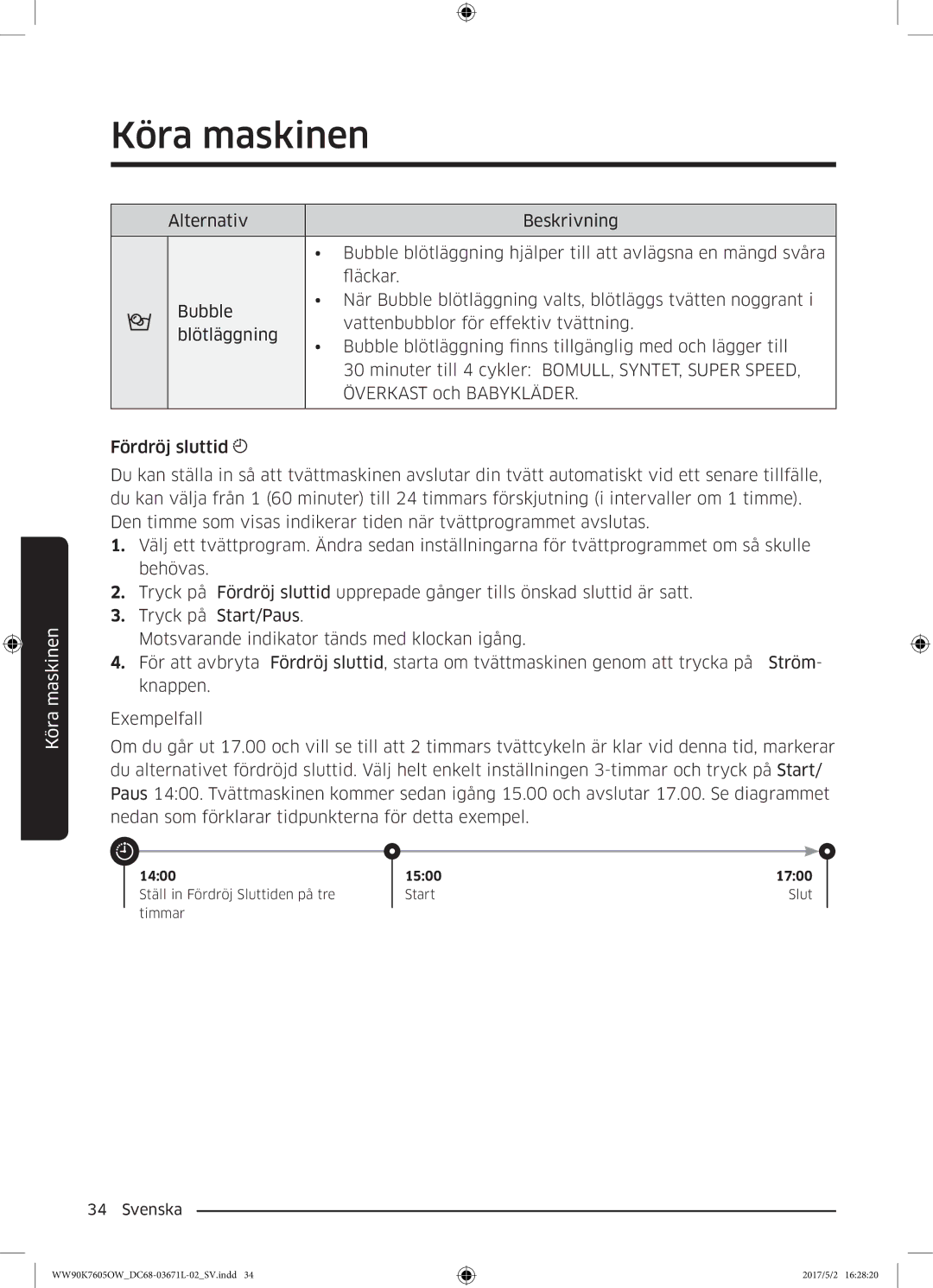 Samsung WW90K7605OW/EE manual Ställ in Fördröj Sluttiden på tre Start Timmar 