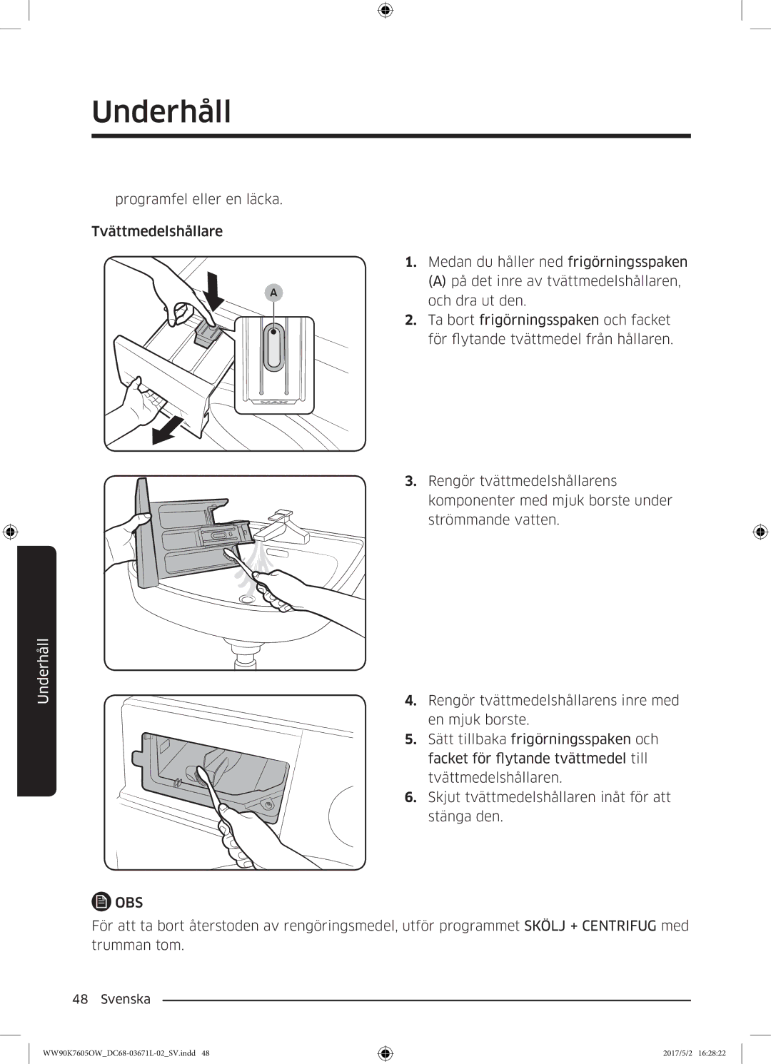 Samsung WW90K7605OW/EE manual Programfel eller en läcka Tvättmedelshållare 