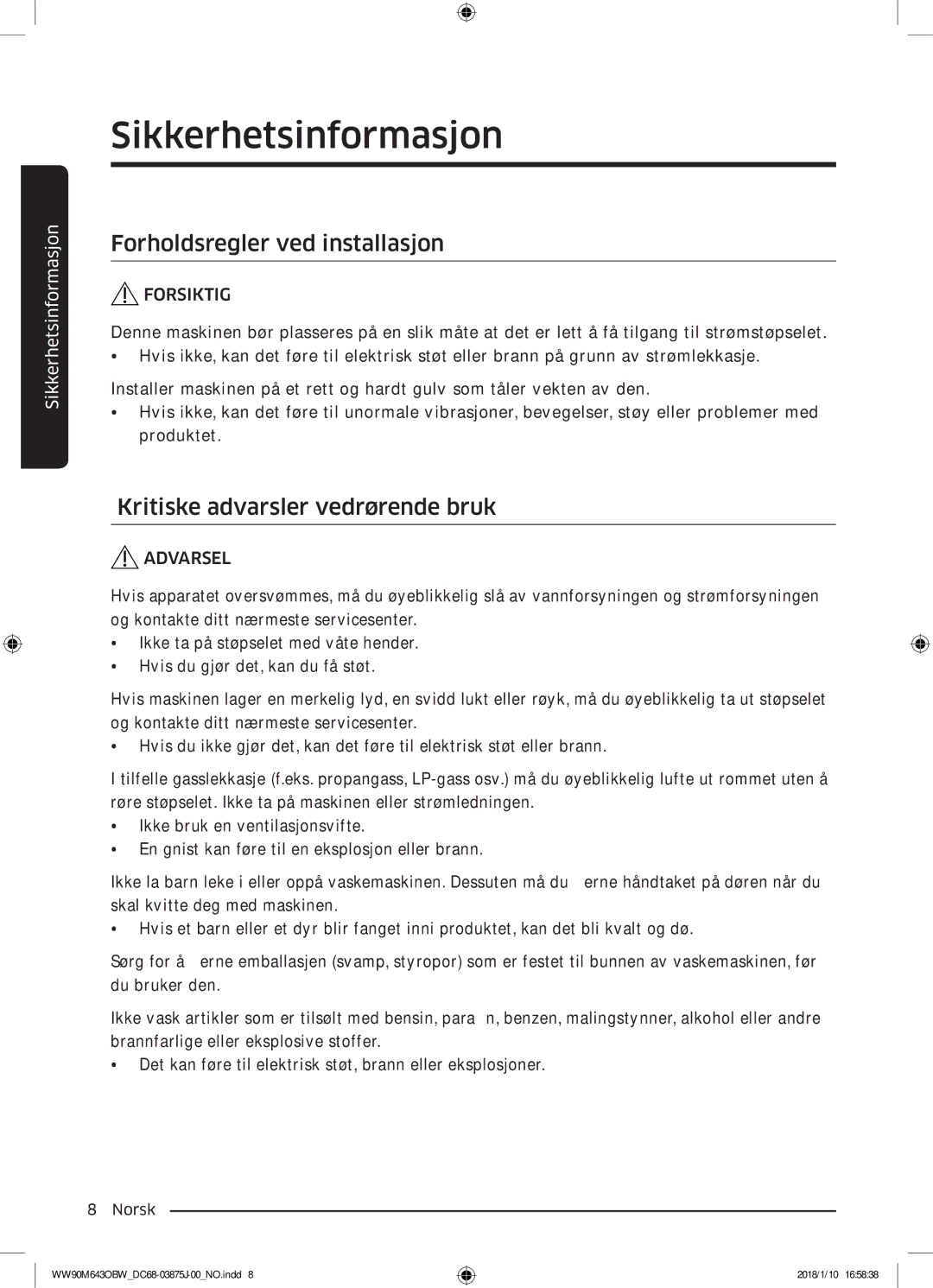 Samsung WW90M643OBW/EE manual Forholdsregler ved installasjon, Kritiske advarsler vedrørende bruk 