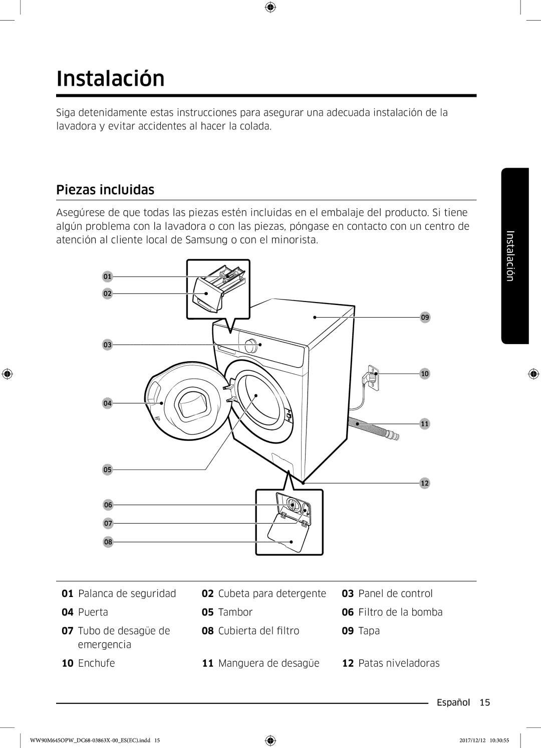 Samsung WW80M645OPW/EC, WW90M645OPW/EC manual Instalación, Piezas incluidas 