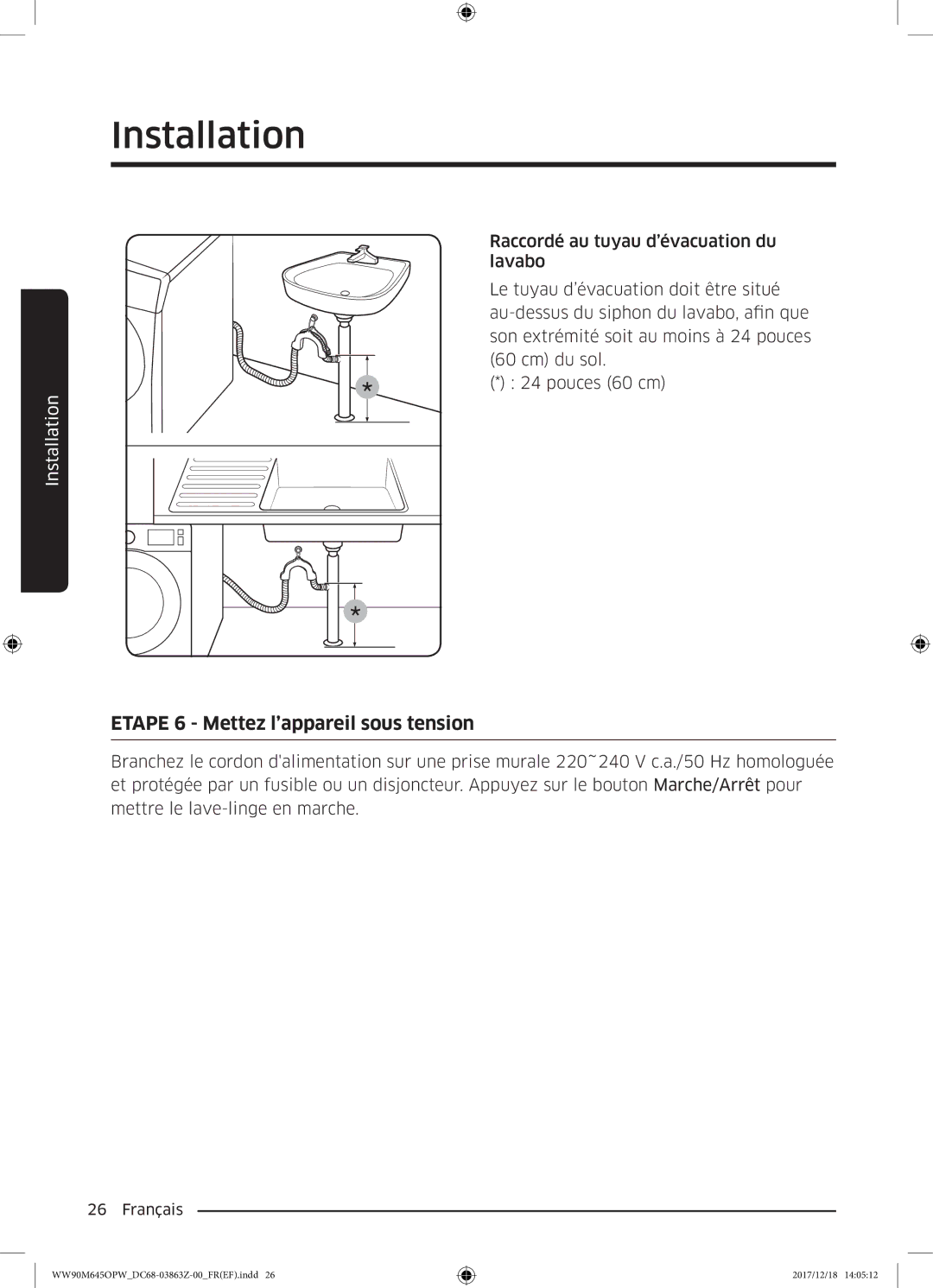 Samsung WW80M645OPX/EF, WW90M645OPX/EF, WW90M645OPW/EF, WW80M645OQM/EF manual Etape 6 Mettez l’appareil sous tension 