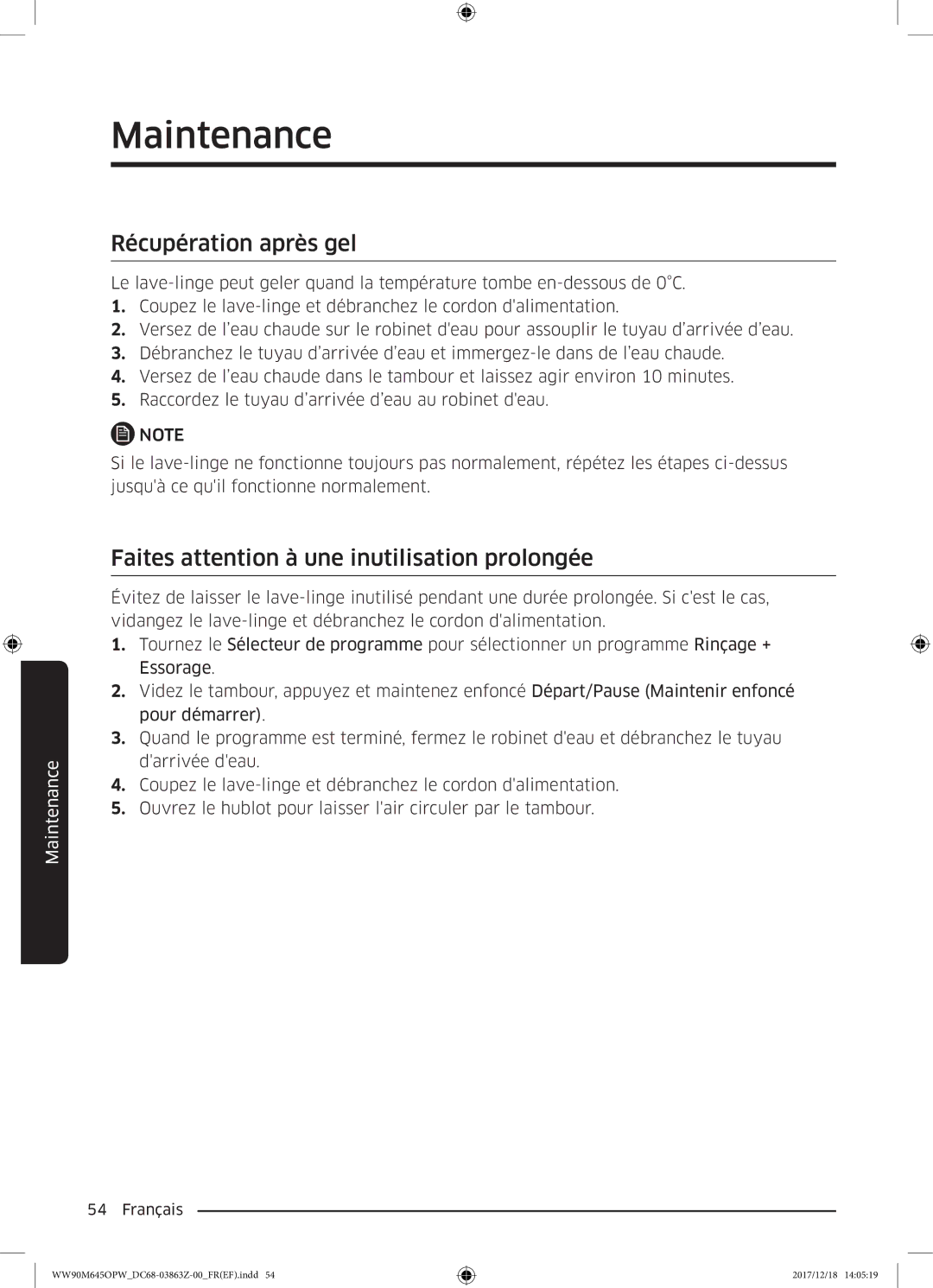 Samsung WW80M645OPX/EF, WW90M645OPX/EF manual Récupération après gel, Faites attention à une inutilisation prolongée 