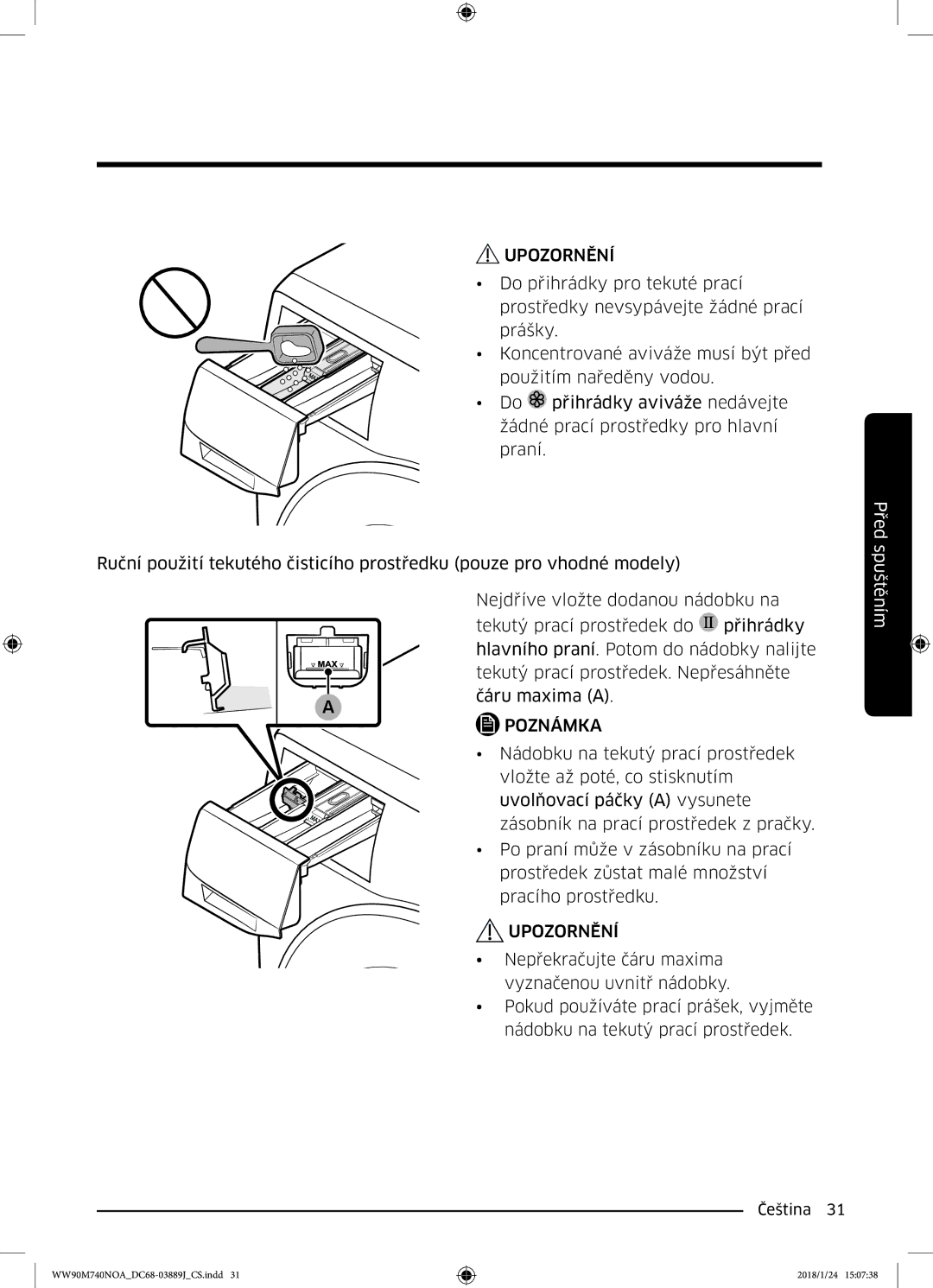 Samsung WW90M740NOA/ZE manual Nádobku na tekutý prací prostředek 