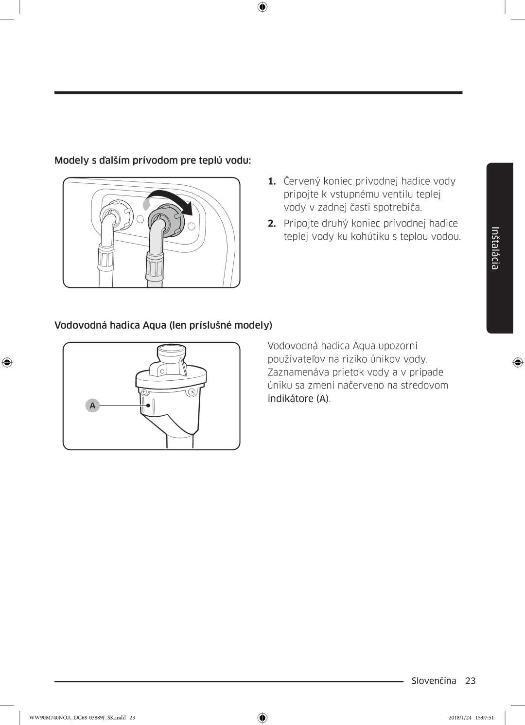 Samsung WW90M740NOA/ZE manual Inštalácia 