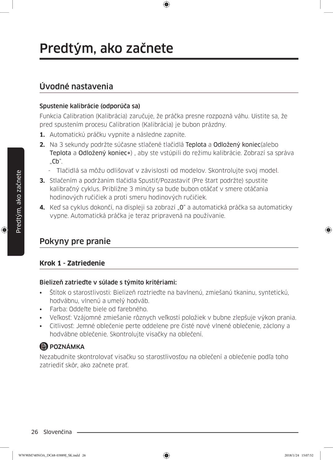 Samsung WW90M740NOA/ZE manual Predtým, ako začnete, Úvodné nastavenia, Pokyny pre pranie, Krok 1 Zatriedenie 