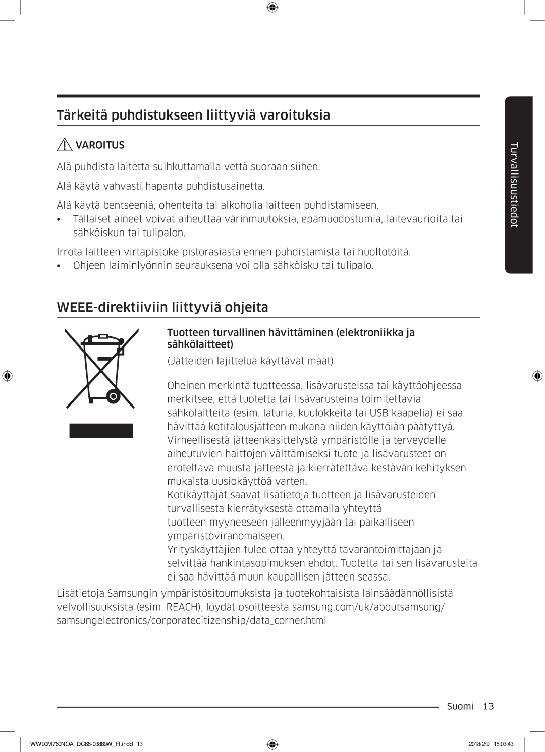 Samsung WW90M760NOA/EE manual Tärkeitä puhdistukseen liittyviä varoituksia, WEEE-direktiiviin liittyviä ohjeita 