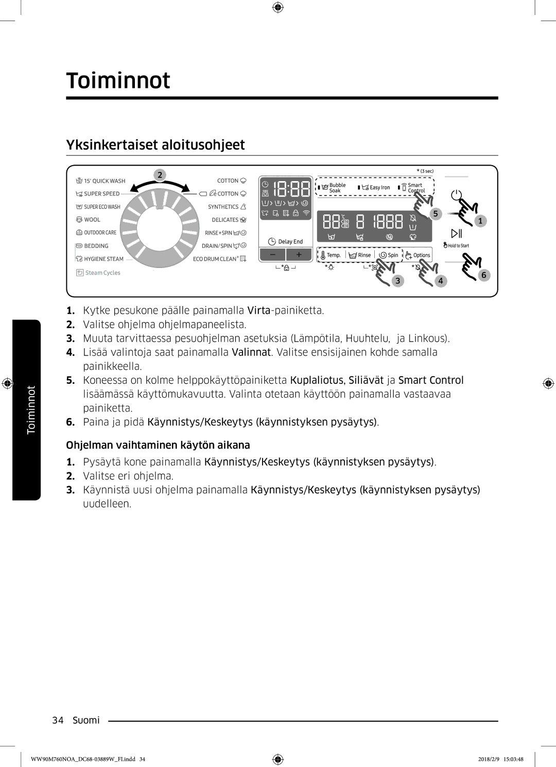 Samsung WW90M760NOA/EE manual Yksinkertaiset aloitusohjeet 