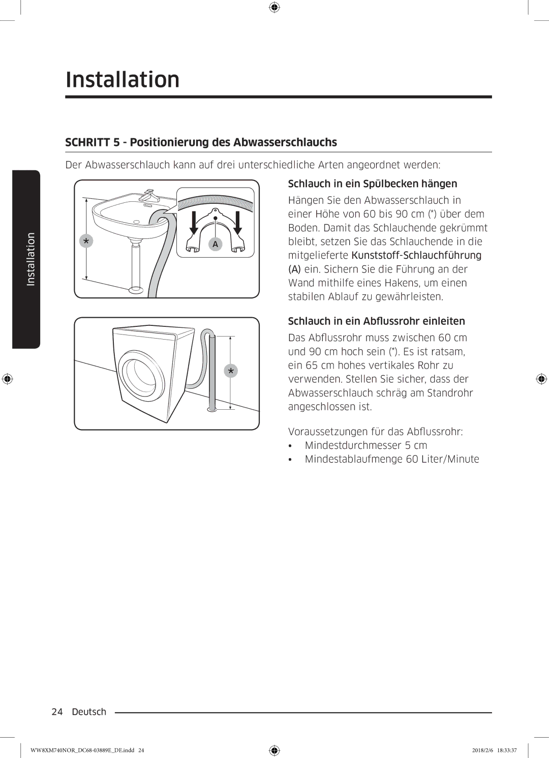 Samsung WW91M760NOA/EG, WW8XM740NOR/EG manual Schritt 5 Positionierung des Abwasserschlauchs 