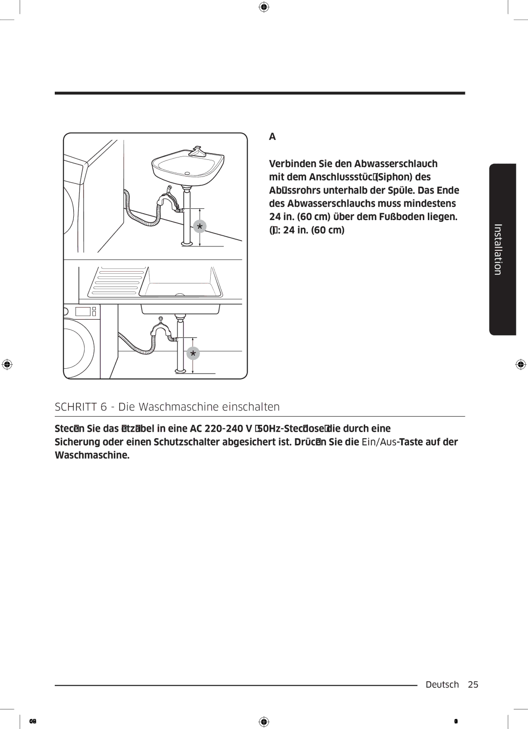 Samsung WW8XM740NOR/EG, WW91M760NOA/EG manual Schritt 6 Die Waschmaschine einschalten 