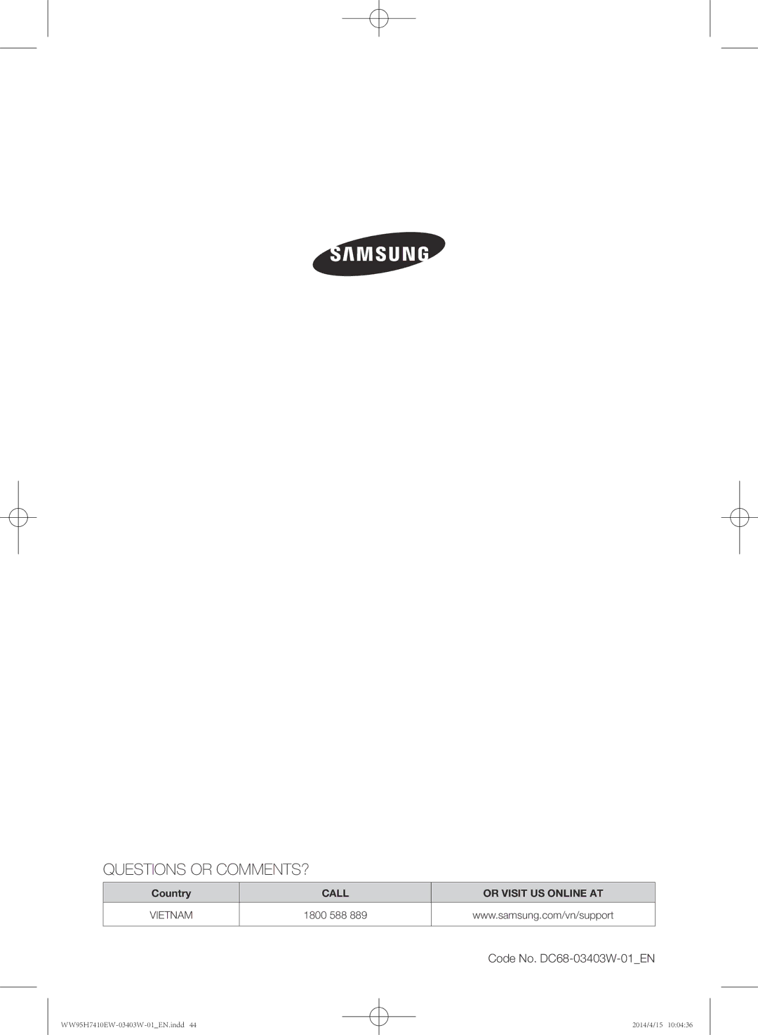 Samsung WW95H7410EW/SV manual Questions or COMMENTS? 