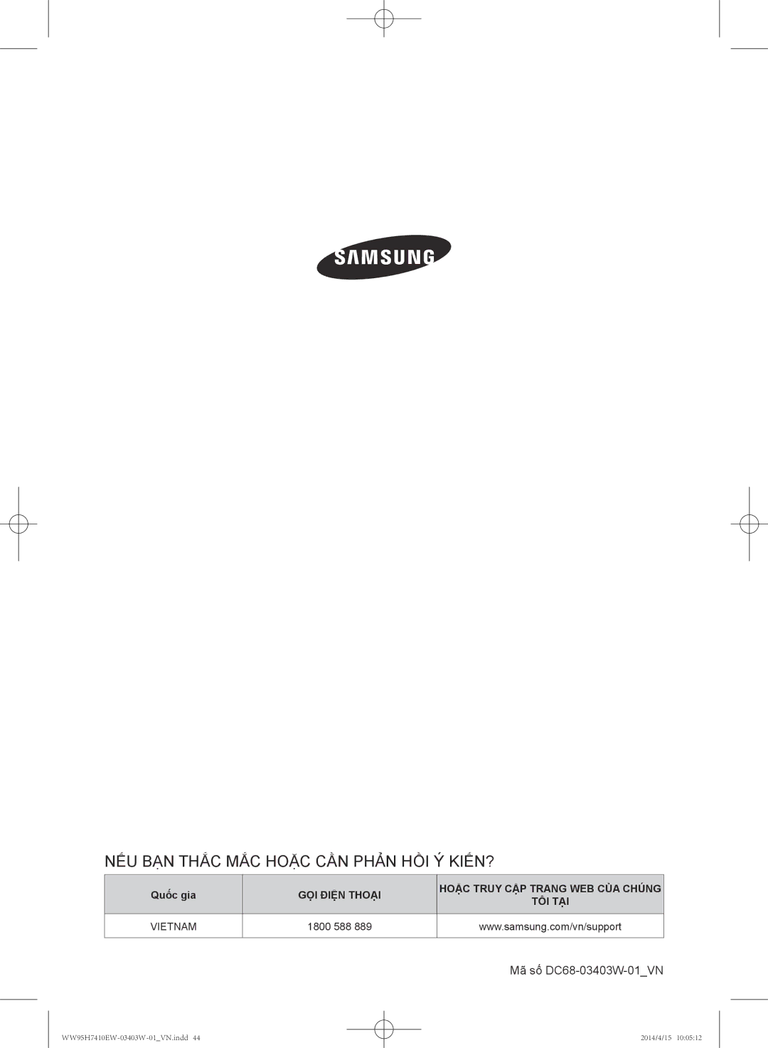 Samsung WW95H7410EW/SV manual NẾU BẠN Thắc MẮC Hoặc CẦN Phản HỒI Ý́ KIẾN? 