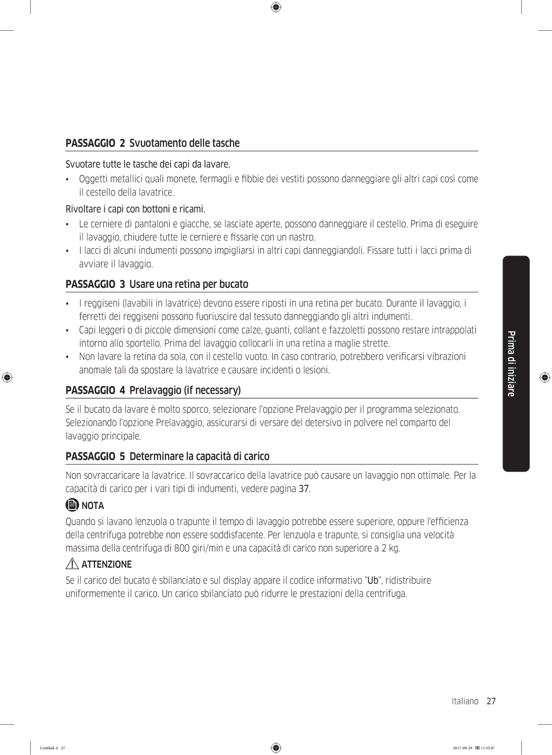 Samsung WW93J5255MW/ET, WW95J5445FW/ET manual Passaggio 2 Svuotamento delle tasche, Passaggio 3 Usare una retina per bucato 