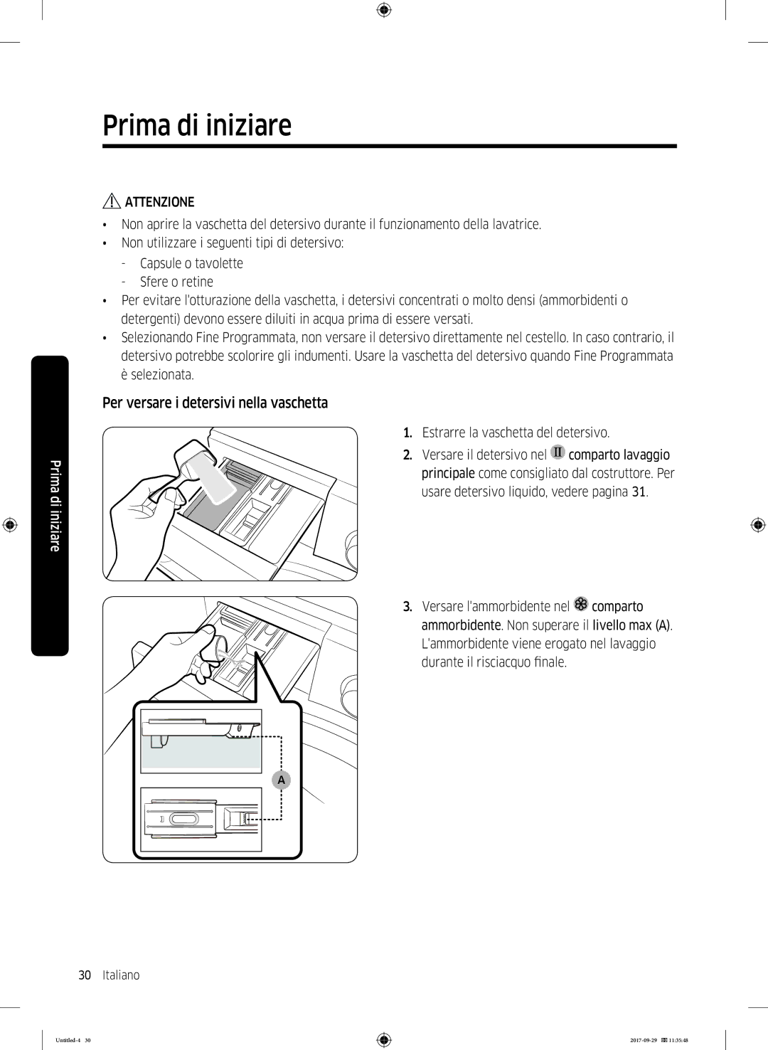 Samsung WW95J5445FW/ET, WW93J5255MW/ET manual Per versare i detersivi nella vaschetta 