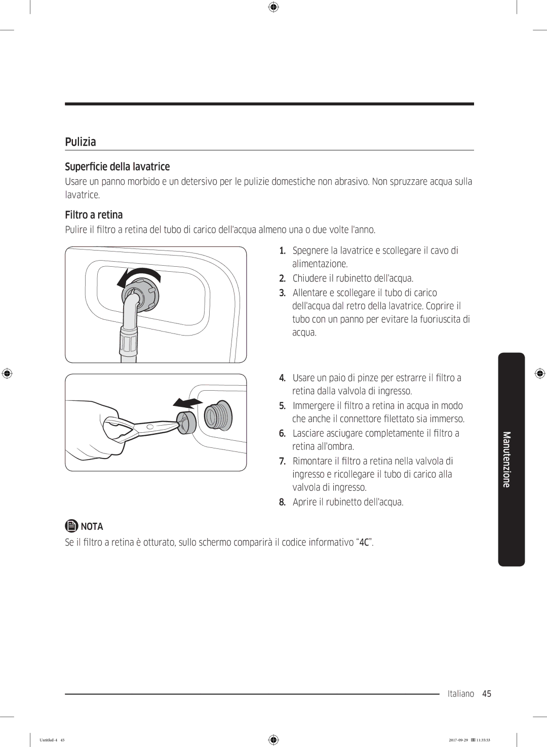 Samsung WW93J5255MW/ET, WW95J5445FW/ET manual Pulizia, Superficie della lavatrice, Filtro a retina 