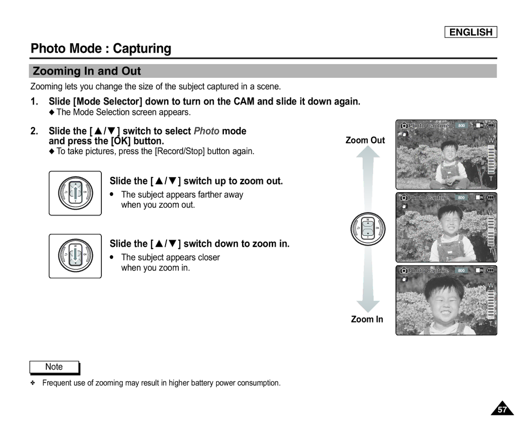 Samsung SC-X105(L) Slide the / switch to select Photo mode, Zoom Out, To take pictures, press the Record/Stop button again 