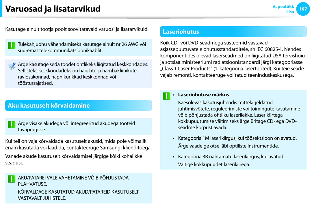 Samsung NP550P7C-S01EE, XE300TZC-K01EE Varuosad ja lisatarvikud, Aku kasutuselt kõrvaldamine, Laseriohutuse märkus 