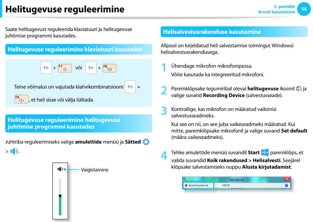 Samsung NP730U3E-K01EE, XE300TZC-K01EE, NP870Z5E-X02EE manual Helitugevuse reguleerimine, Helisalvestusrakenduse kasutamine 