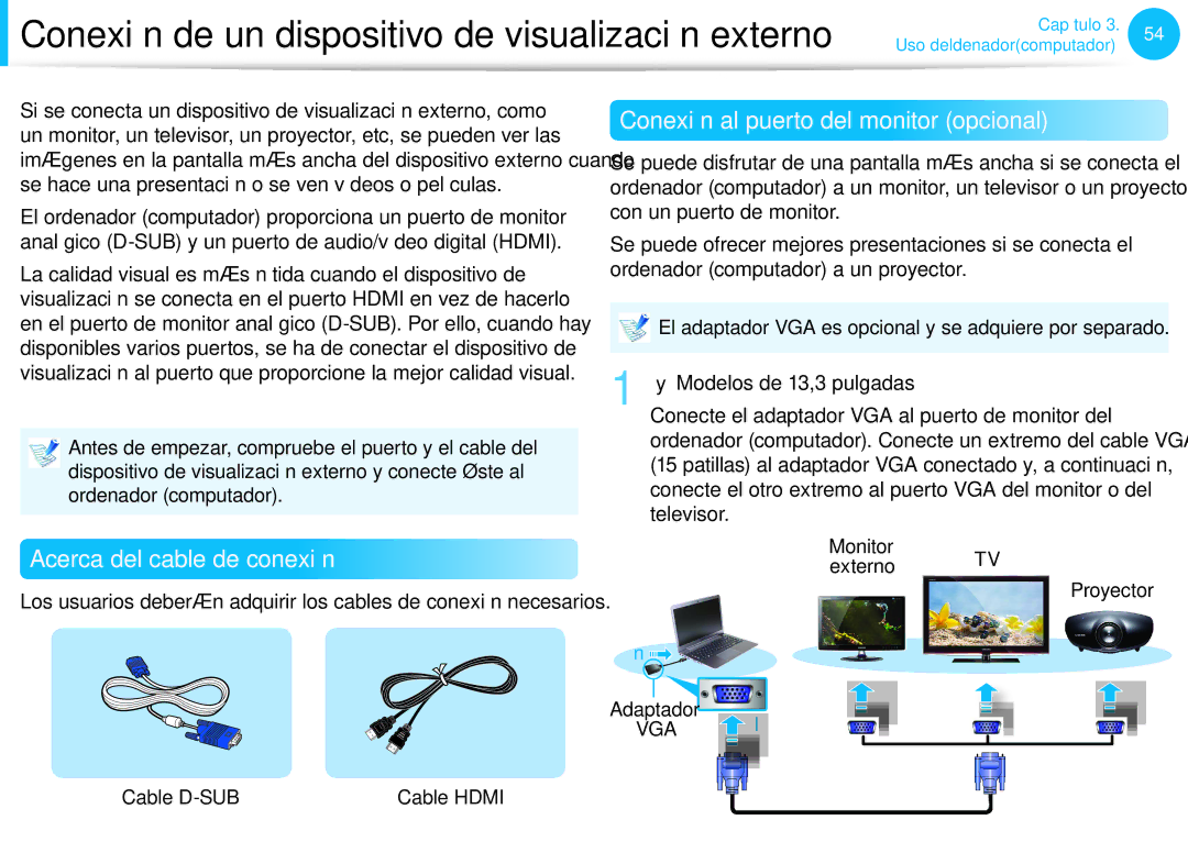 Samsung NP300E5A-S01ES, XE300TZC-K01PT Conexión al puerto del monitor opcional, Acerca del cable de conexión, Cable D-SUB 