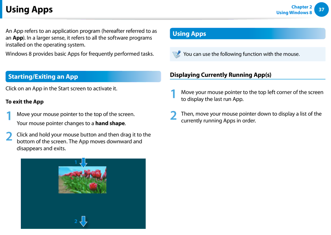 Samsung XE300TZCK01US user manual Using Apps, Starting/Exiting an App, Displaying Currently Running Apps, To exit the App 