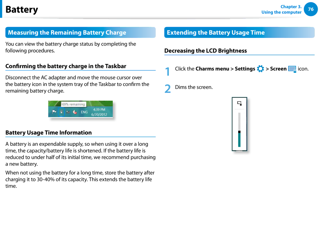 Samsung XE300TZCK01US user manual Measuring the Remaining Battery Charge, Extending the Battery Usage Time 