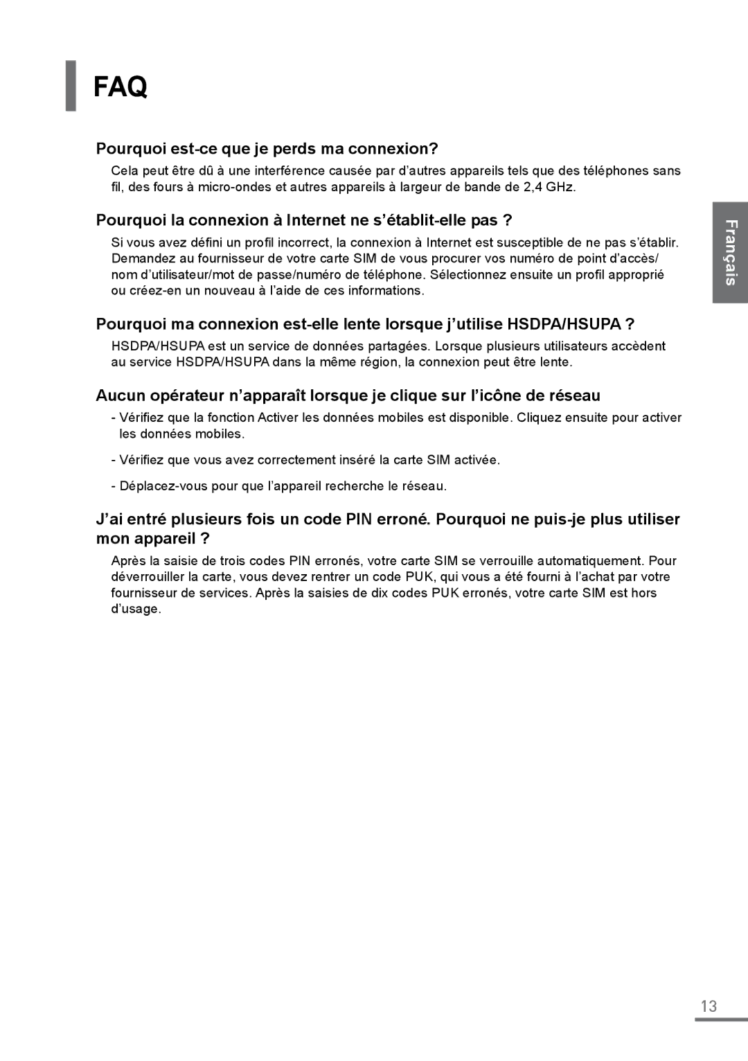 Samsung XE500C21-H01IT, XE500C21-H01DE, XE500C21-A03DE, XE500C21-HZ2DE manual Pourquoi est-ce que je perds ma connexion? 