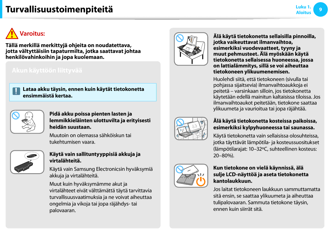 Samsung NP900X4D-A06SE, XE500T1C-A01AE manual Akun käyttöön liittyvää, Muutoin on olemassa sähköiskun tai tukehtumisen vaara 