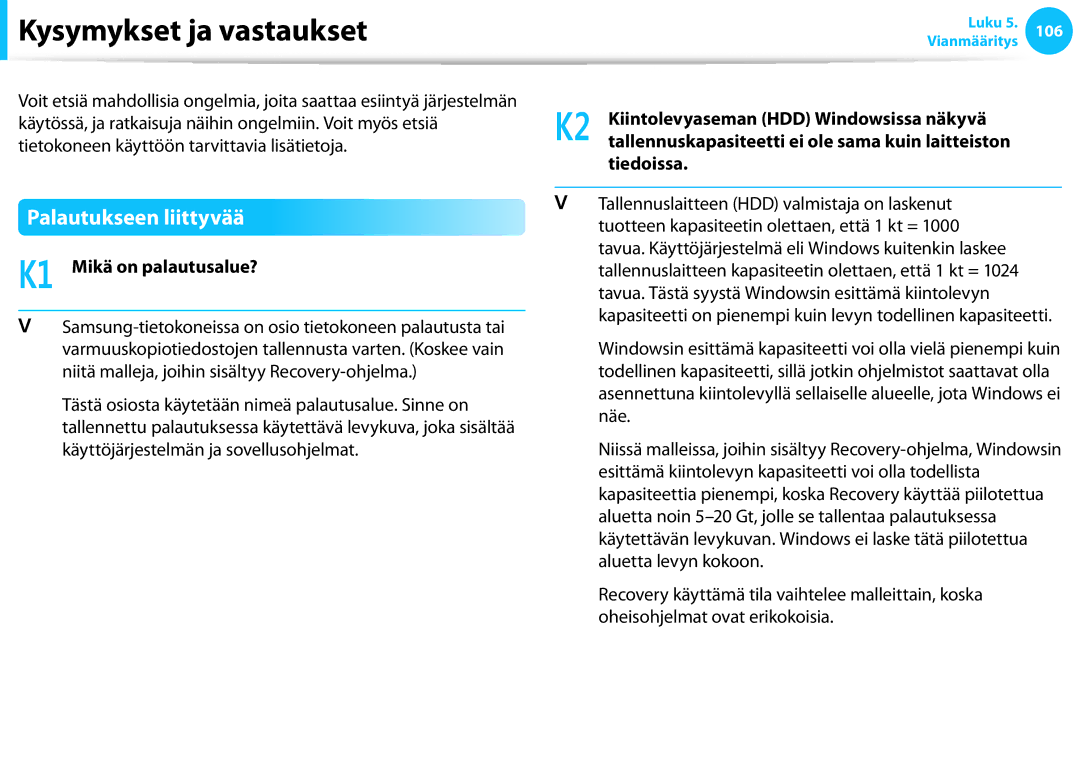 Samsung NP530U3C-B01SE manual Kysymykset ja vastaukset, Palautukseen liittyvää, K1 Mikä on palautusalue?, Tiedoissa 