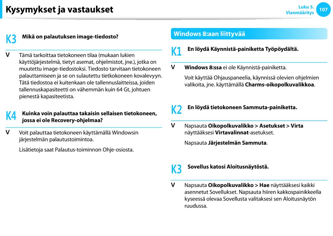 Samsung NP535U3C-A02SE Windows 8aan liittyvää, K3 Mikä on palautuksen image-tiedosto?, Jossa ei ole Recovery-ohjelmaa? 