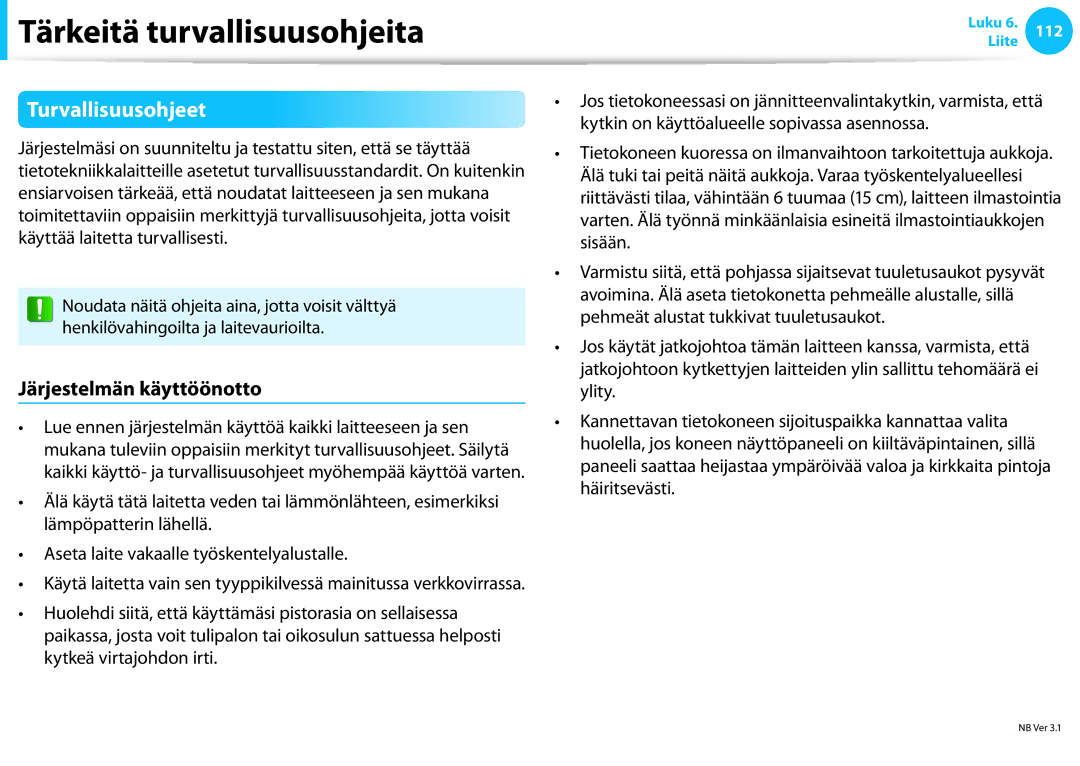 Samsung XE500T1C-A01SE, XE500T1C-A01AE manual Tärkeitä turvallisuusohjeita, Turvallisuusohjeet, Järjestelmän käyttöönotto 