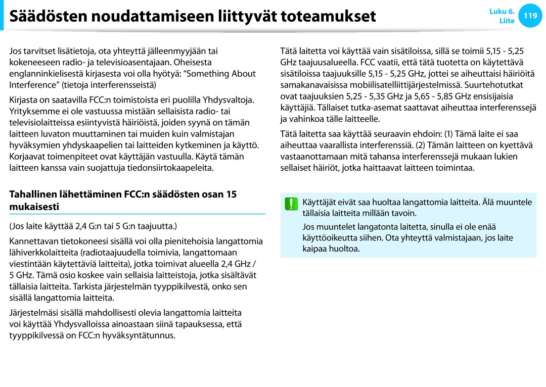 Samsung NP700Z3C-S02SE, XE500T1C-A01AE, NP530U3C-A0DSE manual Tahallinen lähettäminen FCCn säädösten osan 15 mukaisesti 