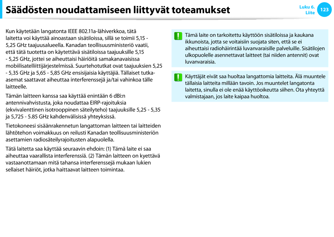 Samsung NP355E5C-S04SE, XE500T1C-A01AE, NP530U3C-A0DSE, NP530U3C-A0HSE manual Säädösten noudattamiseen liittyvät toteamukset 