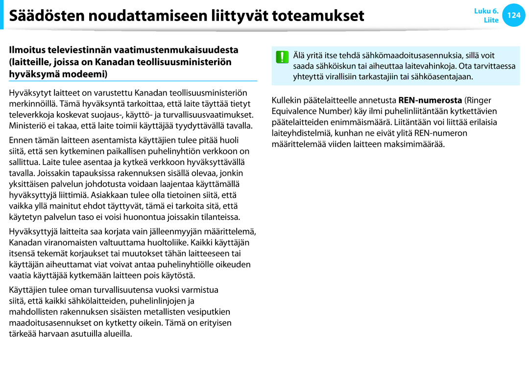 Samsung NP355V5C-S0FSE, XE500T1C-A01AE, NP530U3C-A0DSE, NP530U3C-A0HSE manual Säädösten noudattamiseen liittyvät toteamukset 