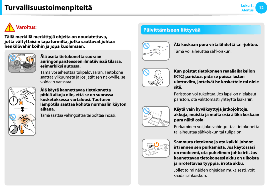 Samsung NP900X4C-K01SE, XE500T1C-A01AE manual Päivittämiseen liittyvää, Tämä saattaa vahingoittaa tai polttaa ihoasi 