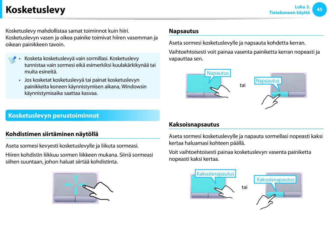 Samsung NP900X3F-K03SE Kosketuslevyn perustoiminnot, Napsautus, Kohdistimen siirtäminen näytöllä, Kaksoisnapsautus 