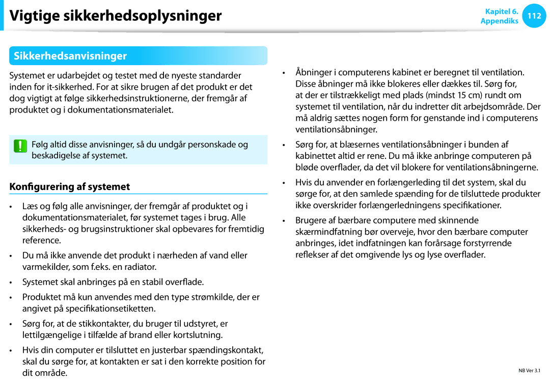 Samsung XE500T1C-A01SE, XE500T1C-A01AE Vigtige sikkerhedsoplysninger, Sikkerhedsanvisninger, Konfigurering af systemet 