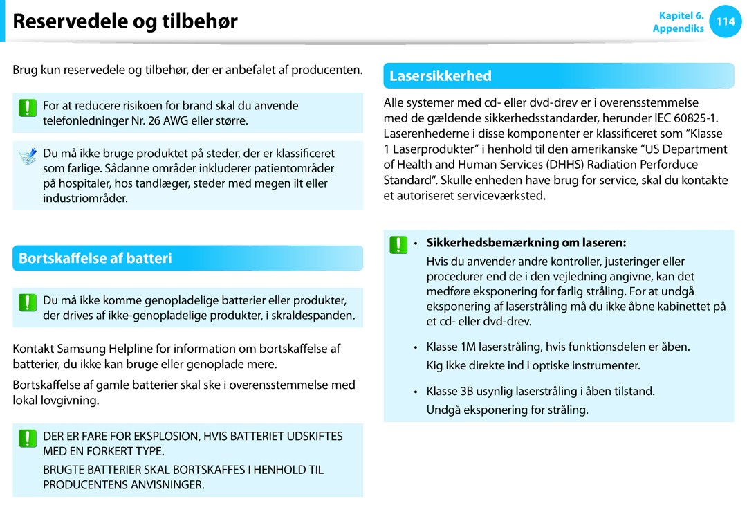 Samsung NP530U3C-A02SE Reservedele og tilbehør, Lasersikkerhed, Bortskaffelse af batteri, Sikkerhedsbemærkning om laseren 