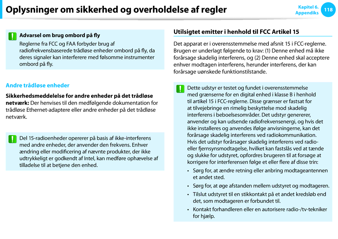 Samsung NP700Z3A-B01SE, XE500T1C-A01AE, NP530U3C-A0DSE Utilsigtet emitter i henhold til FCC Artikel, Andre trådløse enheder 